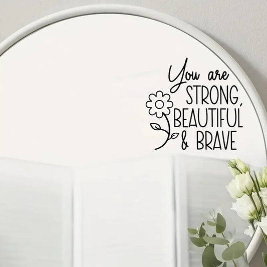 Affirmation Sticker "You Are Strong Beautiful & Brave" English Mirror Stickers